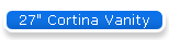 27" Cortina Vanity