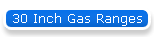 30 Inch Gas Ranges