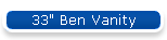 33" Ben Vanity