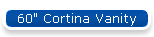 60" Cortina Vanity