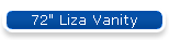 72" Liza Vanity