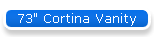 73" Cortina Vanity